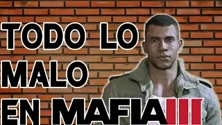 TODO LO MALO EN MAFIA 3