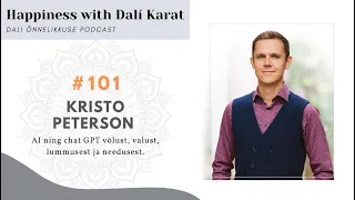 DALÍ ÕNNELIKKUSE PODCAST #101 AI ekspert KRISTO PETERSON: "AI toob välja meie unikaalsuse!"