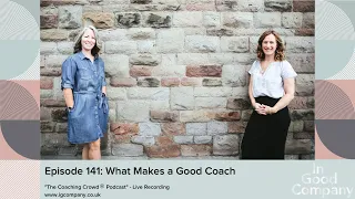 Episode 141 What Makes a Good Coach