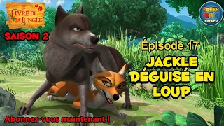 Le livre de la jungle | Saison 2 | jackle déguisé en loup | Épisode complet | @PowerKidsFrench