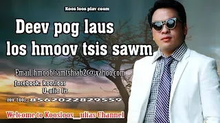 Deev pog laus los hmoov tsis sawm 1/26/2018