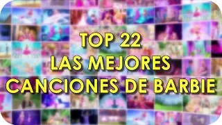 Top 22: Las Mejores Canciones De Barbie 2017 | Barbie
