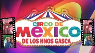 EN EL CIRCO 🎪 DE MÉXICO 🇲🇽 DE LOS GASCA... PARTE UNO.