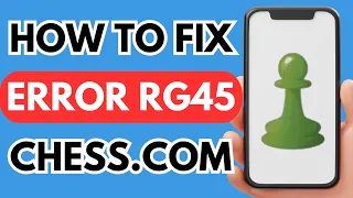 How to fix error rg45 at chess com (Simple 2024)