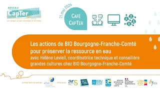 Les actions de BIO Bourgogne-Franche-Comté pour préserver la ressource en eau