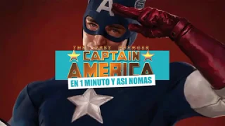 Capitán América en un minuto y así nomas