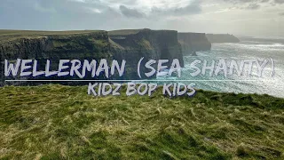 KIDZ BOP Kids - Wellerman (Sea Shanty) (Lyrics) - Audio at 192khz, 4k Video