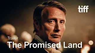 THE PROMISED LAND Trailer | TIFF 2023