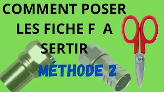 Comment poser ou faire Fiche F a sertir sur câble Coaxial prise tv ou sat Méthode 2 professionnelle