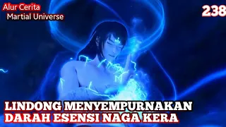 MENYEMPURNAKAN DARAH ESENSI KERA NAGA-Martial Universe/Wu Dong Qian Kun Season 3 Novel Ke 238