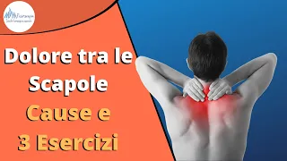 Dolore tra le scapole Cause e 3 esercizi