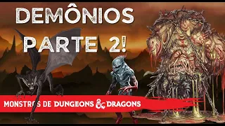 Monstros de D&D: Demônios PARTE 2