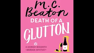 Death of a Glutton - Hamish MacBeth, Book 8  By: M. C. Beaton [AUDIOBOOKS] FULL LENGTH