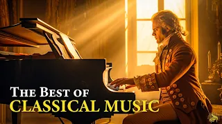 The Best of Classical Music 🎻 Mozart, Beethoven, Bach, Chopin, Paganini 🎹 Most Famous Classic Pieces