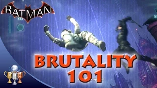 Batman Arkham Knight - Brutality 101 - Perform 15 Combat Moves in One Freeflow