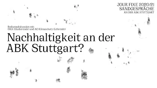 Sandgespräche | Nachhaltigkeit an der ABK Stuttgart?