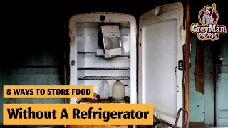 8 Ways To Store Food Without a Refrigerator!