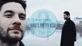 billy russo | who's pretty now?