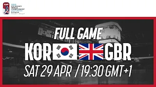 Full Game | Korea vs. Great Britain | 2023 IIHF Ice Hockey World Championship | Division I Group A