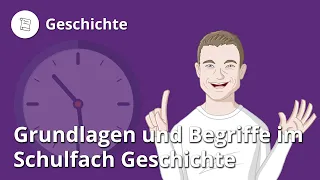 Grundlagen und Begriffe im Schulfach Geschichte | Duden Learnattack