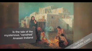 Discover the Anasazi Indians