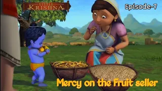 ||Episode-7||Little Krishna,Krishna's Mercy on the Fruit seller