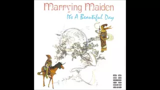 IT`S BEAUTIFUL DAY  --  Marrying Maiden   -- 1970