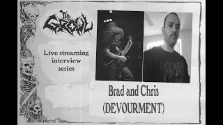 Brad Fincher and Chris Andrews (DEVOURMENT) The Growl Streaming Series