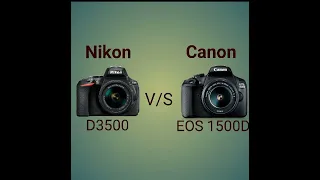 All Specifications for theses Camera's Canon EOS 1500D & Nikon D3500#canon1500d #nikond3500