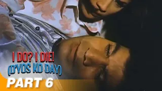 'I Do? I Die! Diyos Ko 'Day!’ FULL MOVIE Part 6 | Redford White, Babalu