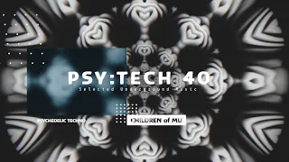 PSY:TECH 40 123bpm 🗿 Psychedelic Techno ( Crennwiick, Doppel, Imar, James Monro, Natasha Wax )