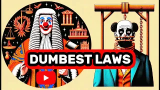 10 STUPID Laws From History That You CAN'T Live With Today