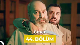 Ömer Dizisi 44. Bölüm