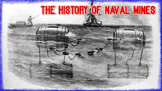 INFERNAL MACHINES, the History of Naval Mines | Sails and Salvos