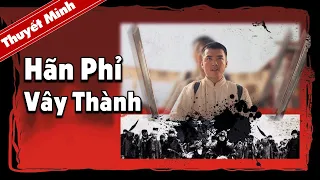 [Thuyết Minh] Phim Hành Động Trung Quốc Cực Hay | HÃN PHỈ VÂY THÀNH | Phim Chiếu Rạp Ăn Khách