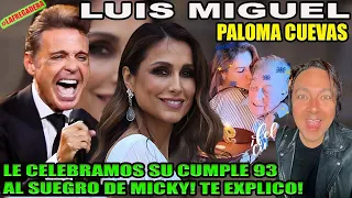 LUIS MIGUEL TOUR 2024 - LE CELEBRAMOS EL CUMPLE 93 AL SUEGRO DE MICKY! CELEBRA CONMIGO!