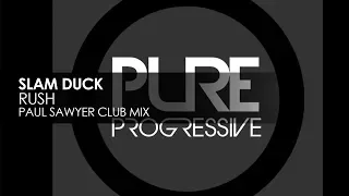 Slam Duck - Rush (Paul Sawyer Club Mix)