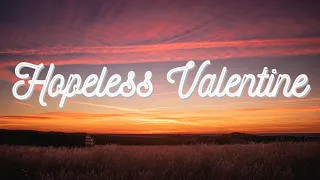 Hopeless Valentine - Dazeychain Lyrics