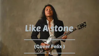 Like A stone -Audio slave- (lirik, cover Felix)