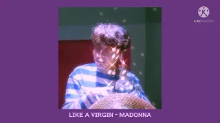 Like A Virgin - Madonna (slowed + reverb + bass boosted)