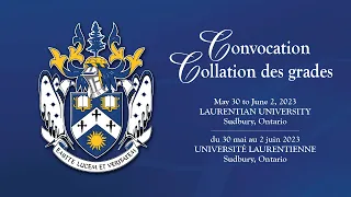 Spring Convocation 2023 / Collation des grades du printemps 2023 - June 2nd PM