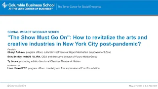 The Show Must Go On: How to Revitalize the Arts & Creative Industries in New York City Post-pandemic