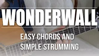 Easiest Way to Play "Wonderwall" Easy Guitar Lesson + Tutorial | Oasis