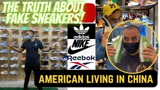 THE TRUTH ABOUT FAKE SNEAKERS IN CHINA!!