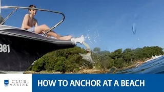 How to anchor at a beach with Alistair McGlashan | Club Marine