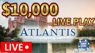 🔴 $10,000 LIVE STREAM FROM THE ATLANTIS CASINO IN BAHAMAS