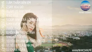 Nonstop Âm Thầm Bên Em   Sơn Tùng MTP Remix Liên Khúc Nhạc Trẻ Remix Hay Nhất Tháng 9 2015