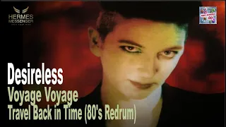 Travel Back in Time with Desireless - Voyage Voyage (80's Redrum)