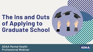 The Ins and Outs of Applying to Graduate School | Mental Health Professional Webinar