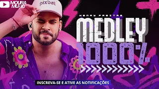 MEDLEY 1000% - HENRY FREITAS